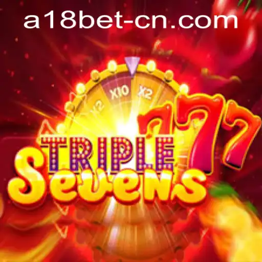 The Exciting World of 777TripleSeven and a18bet PH Login