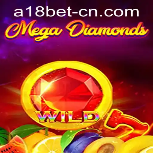 Exploring MegaDiamond: A New Gaming Phenomenon and a18bet PH Login Integration