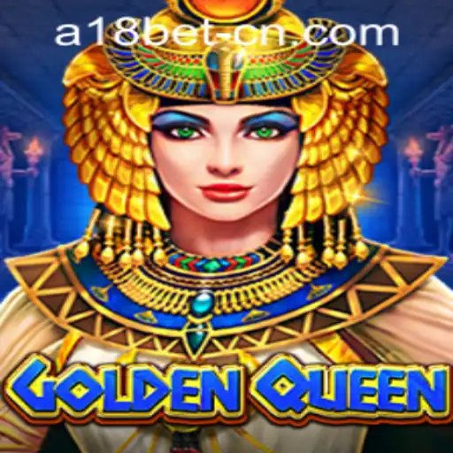 The Thrilling World of GoldenQueen and the Rise of a18bet PH Login: A Comprehensive Guide