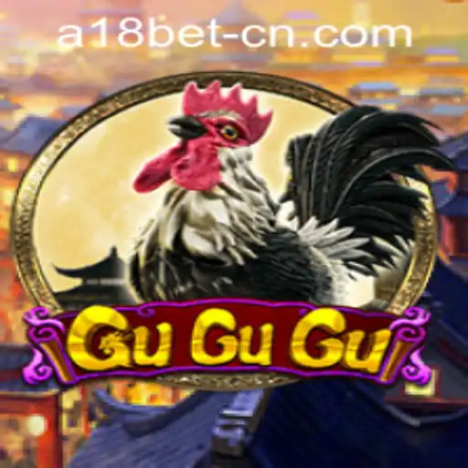 Discover the Exciting World of GuGuGu and Navigate the A18bet PH Login