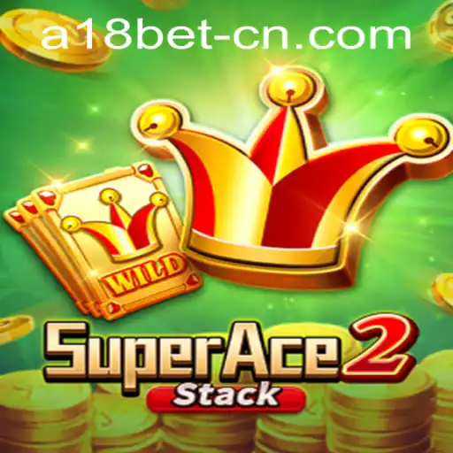Exploring the Thrills of SuperAce2 and a18bet PH Login